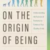 On the Origin of Being Book Cover