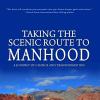 taking the scenic route to manhood cover