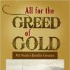 All for the greed of gold cover