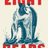 Image of the cover of the book by Gloria Dickie, titled "Eight Bears: Mythic Past and Imperiled Future"