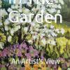 In the Garden – An Artist’s View