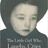 The Little Girl Who Laughs Cries