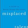 Misplaced Talent