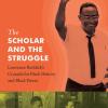 The Scholar and the Struggle Cover