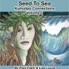 Seed To Sea: Kumulipo Connections Volume 1 Cover