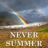 Never Summer: A Thousand Rainbows