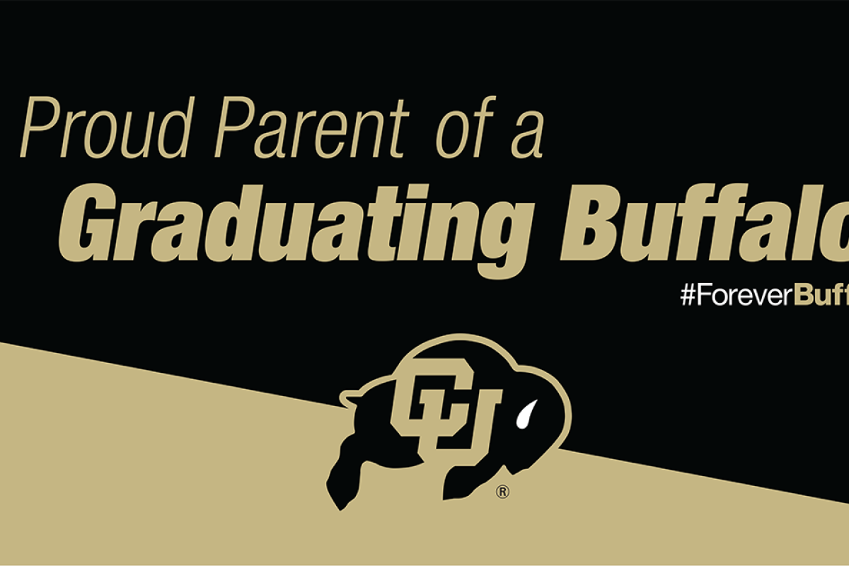 CU logo and wording that reads Proud Parent of a Graduating Buffalo