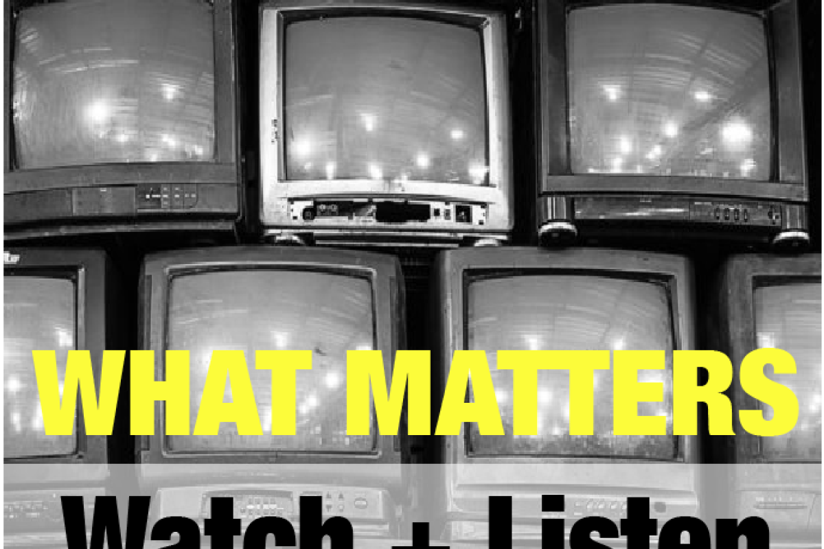 Image of What Matters and Watch and Listen