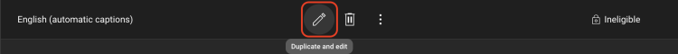 An English automatic captions file with the Duplicate and Edit button outlined in red to highlight its location.
