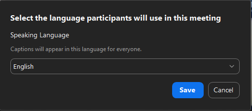Menu to select and save the language being used in the Zoom meeting.