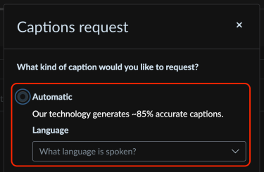 Screenshot of the captions request prompt, highlighting the automatic option and the language drop-down menu.