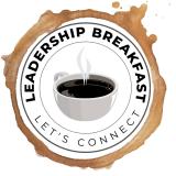 Cup of coffee and text reading "Leadership breakfast: Let's connect"