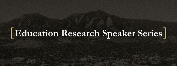Education Research Speaker Series