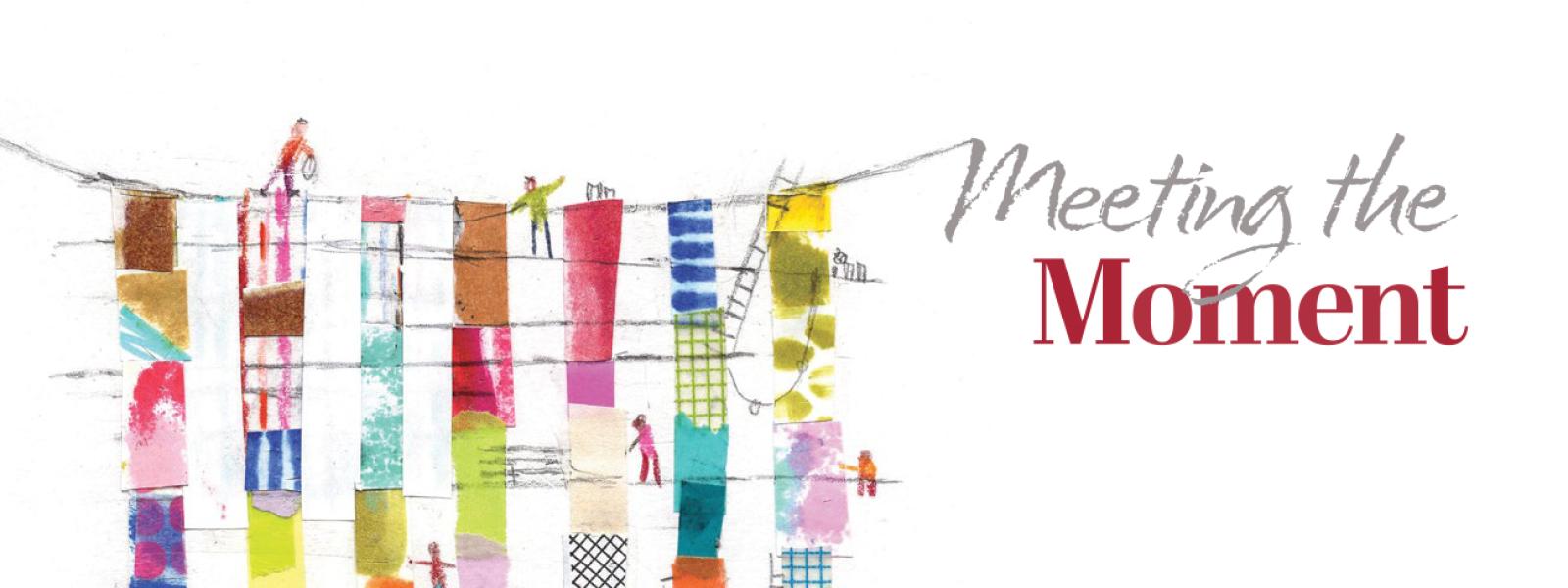 Feature Image for Meeting the Moment Article