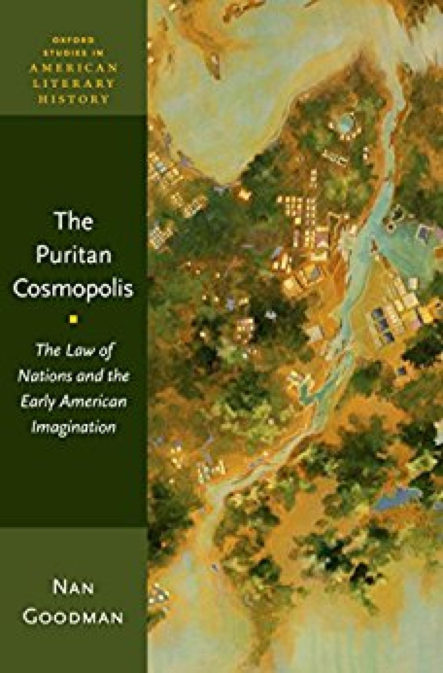 Cover of Nan Goodman's book, "The Puritan Cosmopolis"