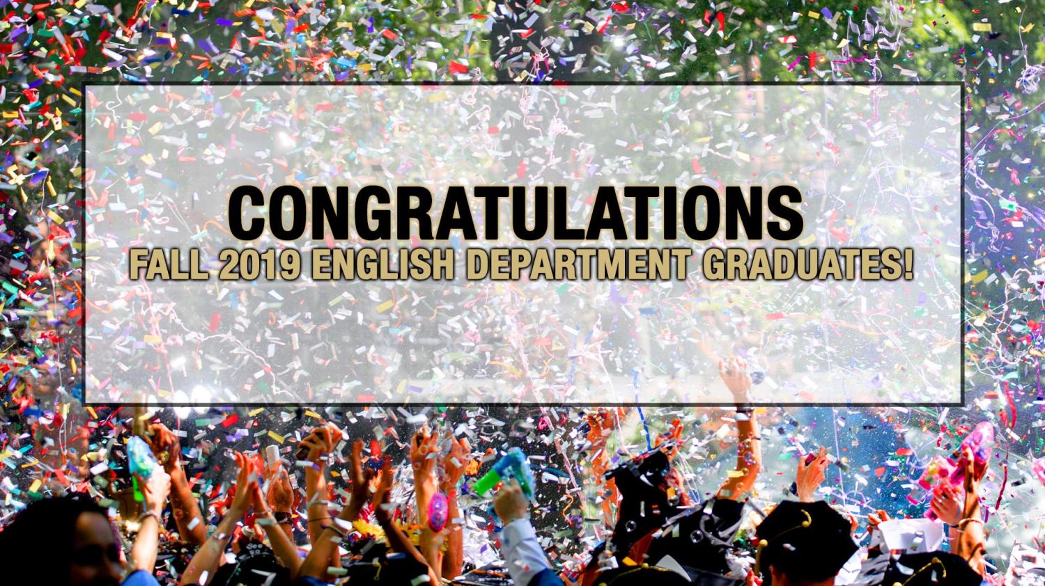 Congratulations Fall 2019 English Department Graduates Graphic