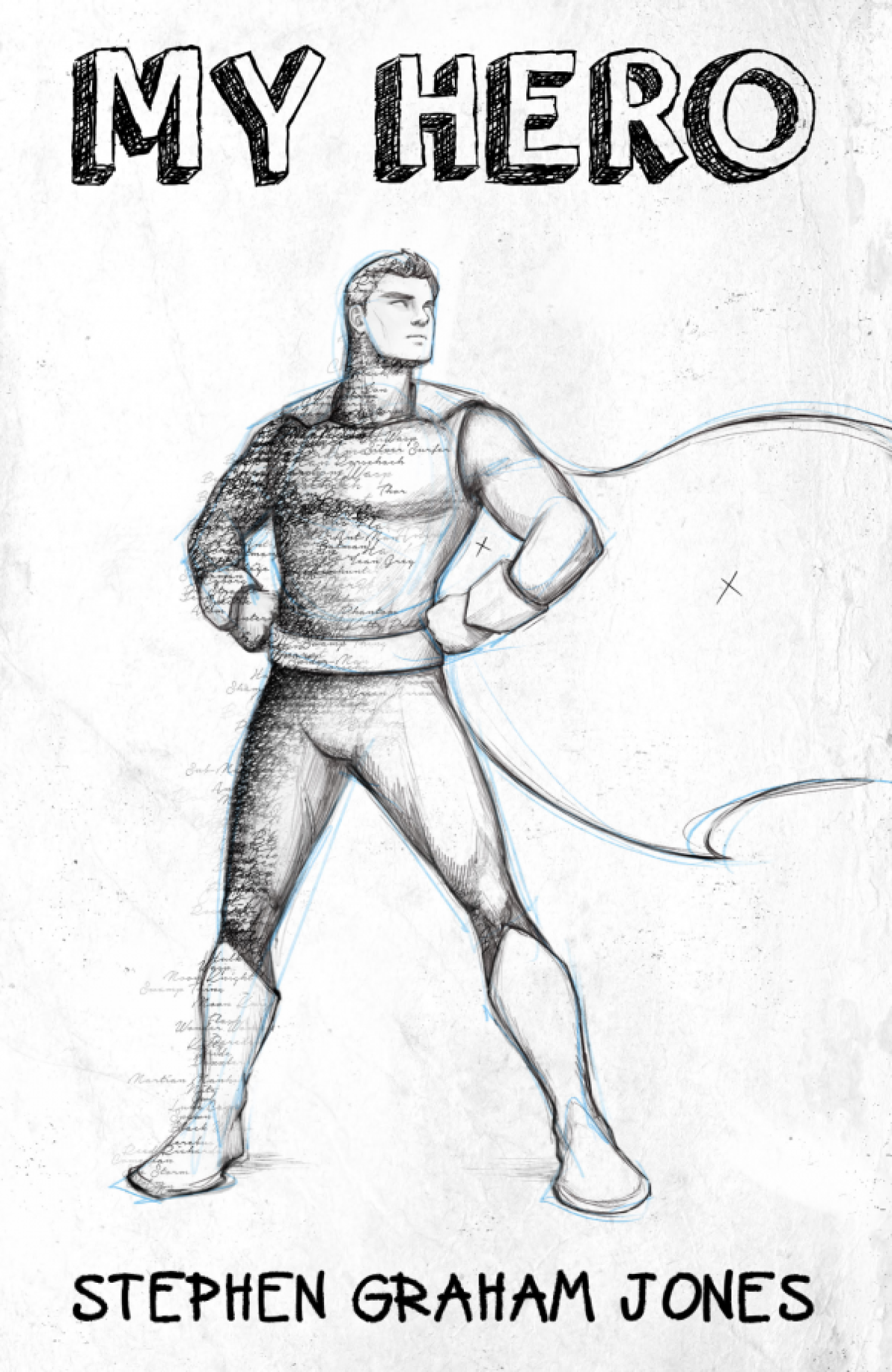 Cover for Graham Jones' book. "My Hero"