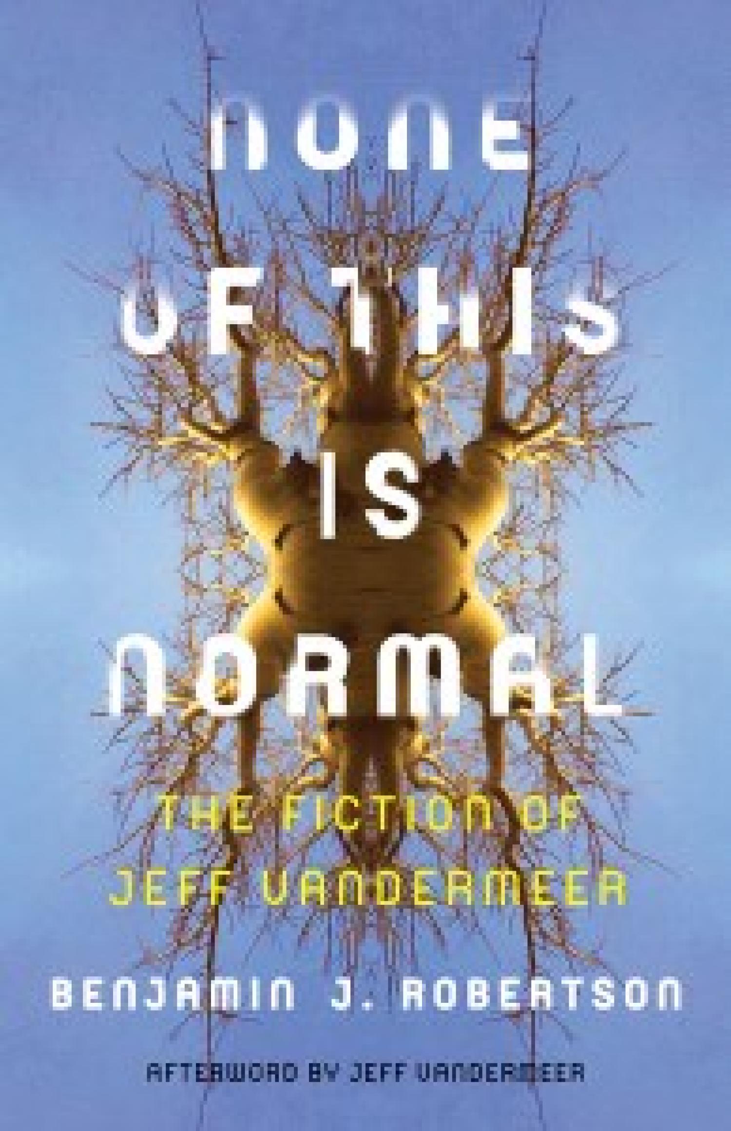 None of This is Normal by Benjamin Robertson