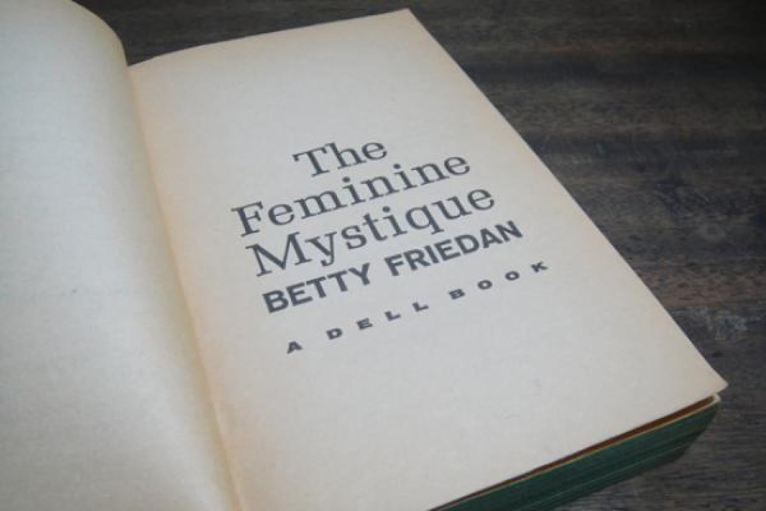 Photo of the book, "Feminine Mystique"