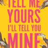 Tell Me Yours, I'll Tell You Mine