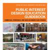 Public Interest Design Education Guidebook: Curricula, Strategies, and SEED Academic Case Studies