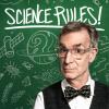 The Science Rules! podcast logo, featuring Bill Nye in front of a chalkboard 