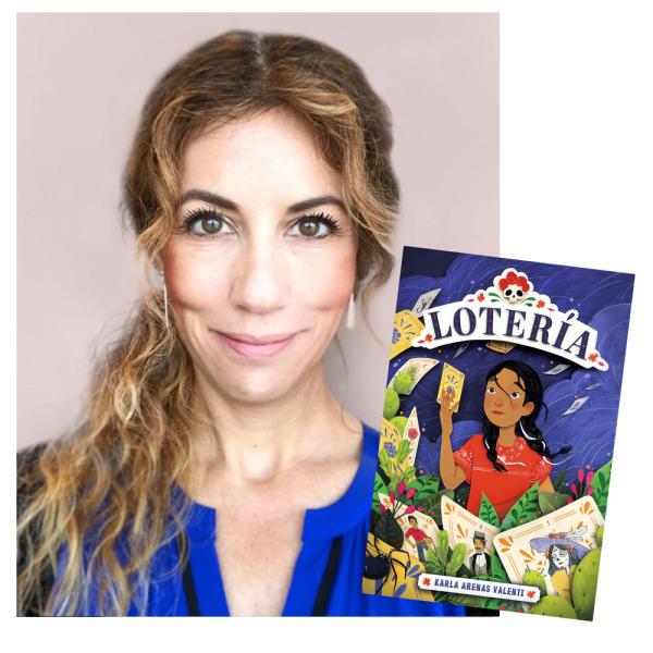 Karla Arenas Valenti author photo, next to image of Book Cover, Book Title reads "Loteria"