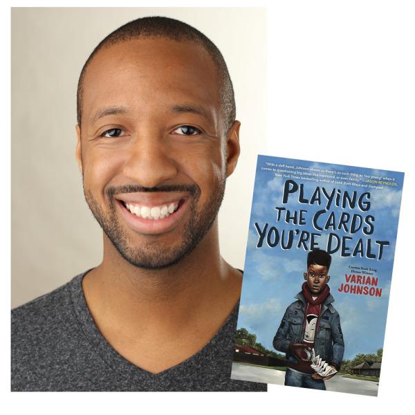 Varian Johnson author photo, next to image of Book Cover, Book Title reads "Playing the Cards You're Dealt"