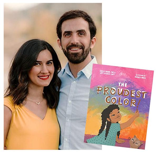Sheila Modir and Jeffrey Kashou author photo, next to image of Book Cover, Book Title reads "The Proudest Color"