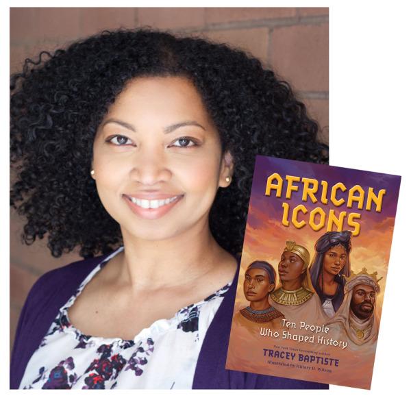 Tracey Baptiste author photo, next to image of Book Cover, Book Title reads "African Icons"