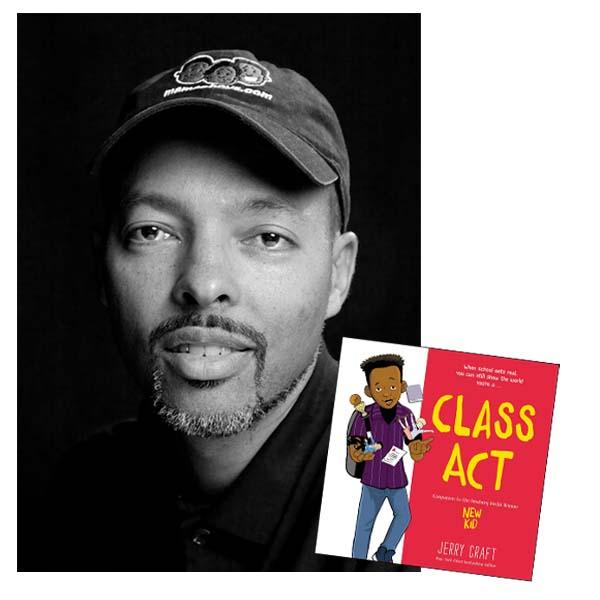 Jerry Craft author photo, next to image of Book Cover, Book Title reads "Class Act"