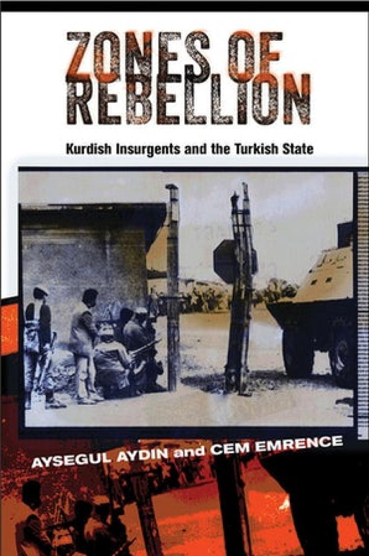 Zones of Rebellion: Kurdish Rebels and the Turkish State Cover