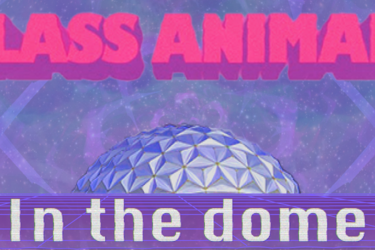 Glass Animals graphic in pinks, purples and blues with the dome