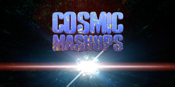 Cosmic Mashups title