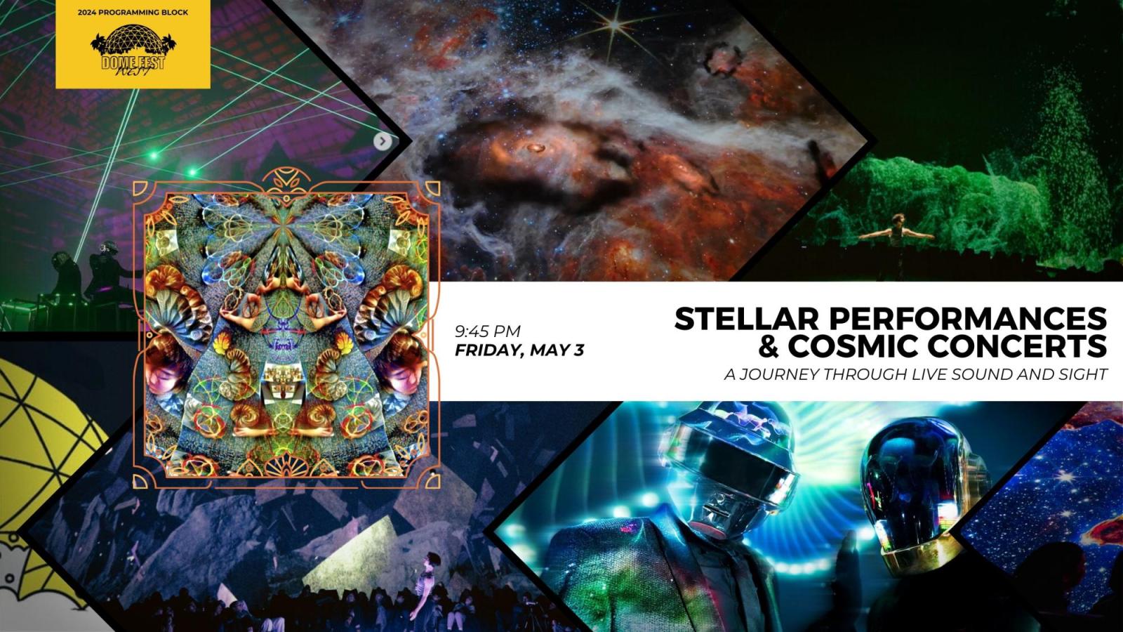 May 3 Stellar Performances and Cosmic Concerts text with Dome Fest West logo and 7 still images from films