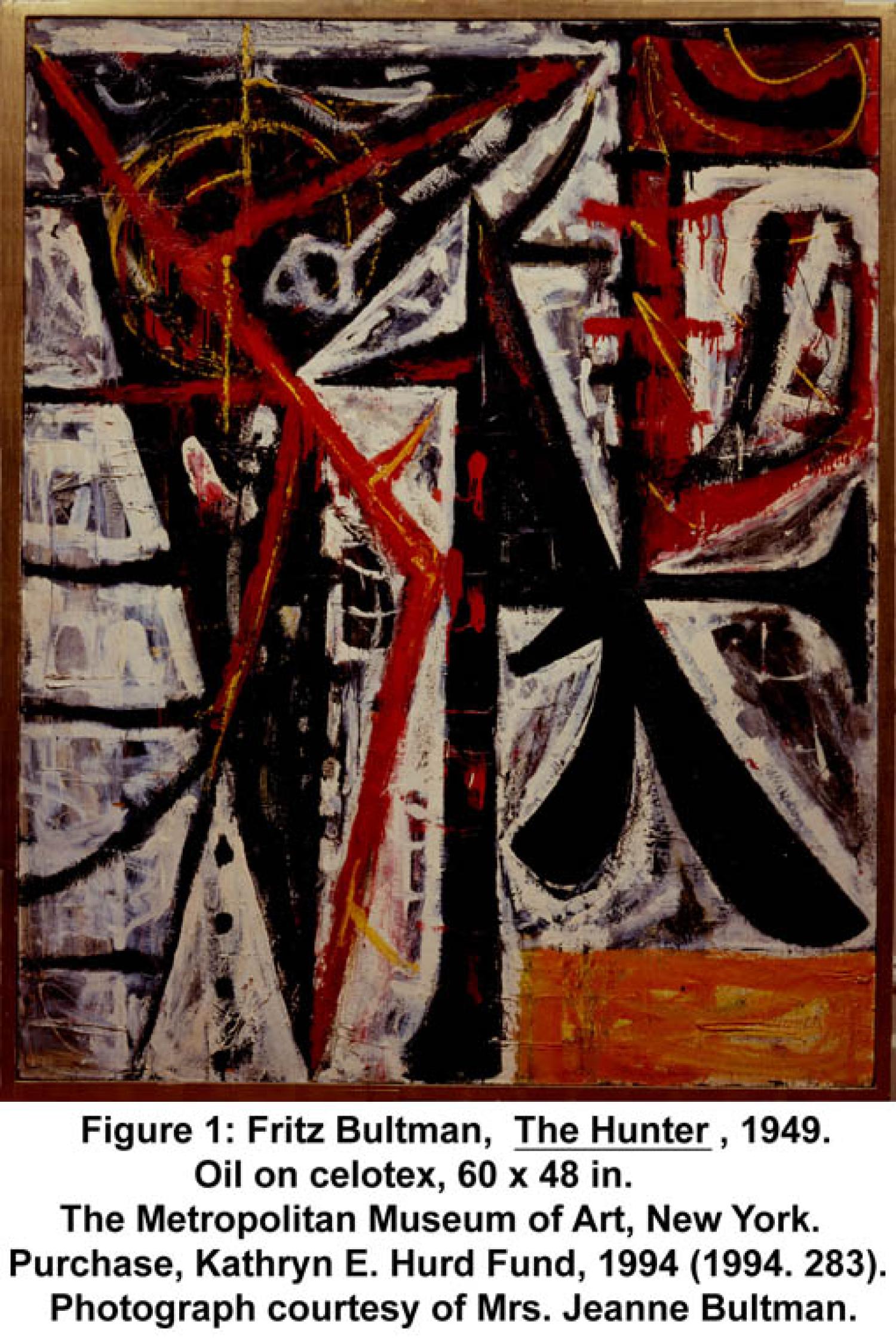 Figure 1: Fritz Bultman, The Hunter, 1949. Oil on celotex, 60 x 48 in. The Metropolitan Museum of Art, New York. Purchase, Kathyrn E. Hurd Fund, 1994 (1994. 283). Photograph courtesy of Mrs. Jeanne Bultman.