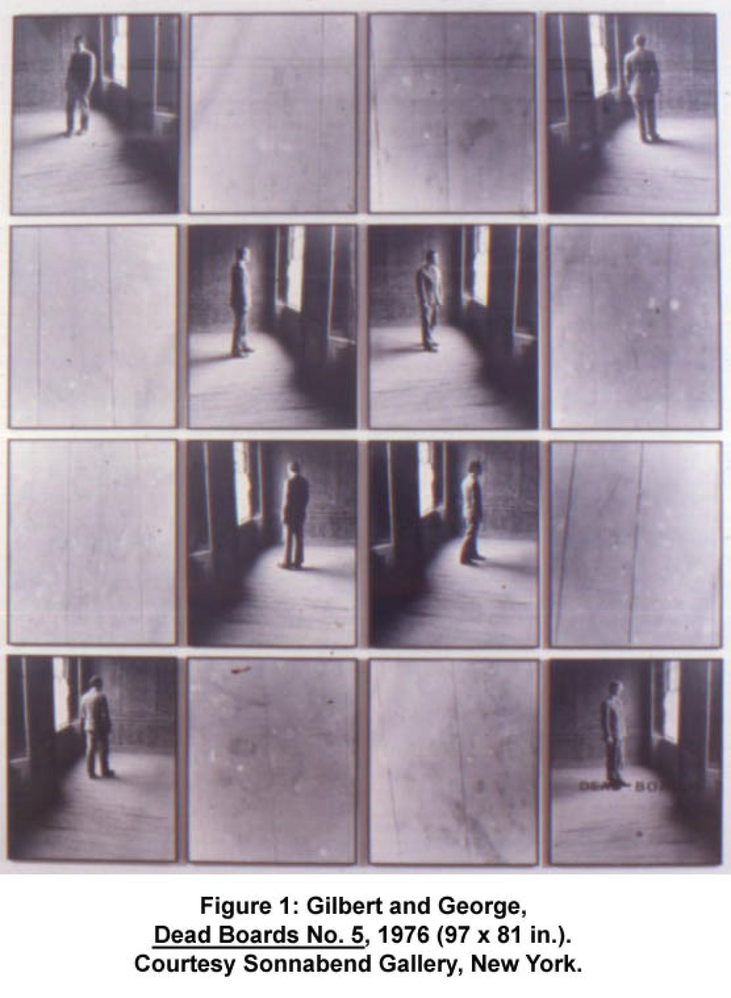 Figure 1: Gilbert and George, Dead Boards No. 5, 1976 (97 x 81 in.). Courtesy Sonnabend Gallery, New York.