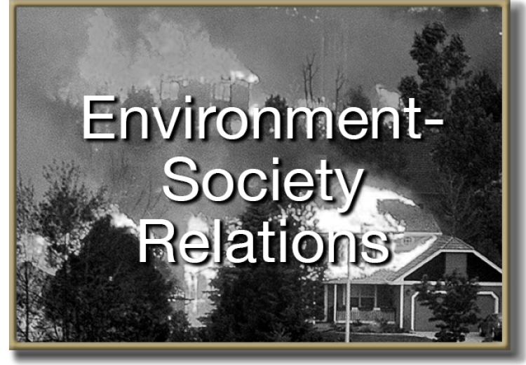Houses on fire overlaid with text "Environment-Society Relations"