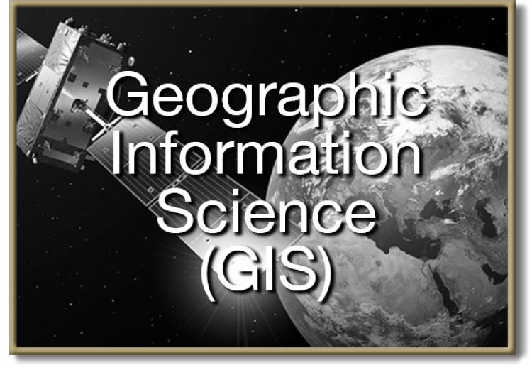 Satellite in space overlooking Earth with text overlaid "Geographic Information Science (GIS)"