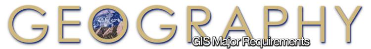 "Geography GIS Major Requirements"