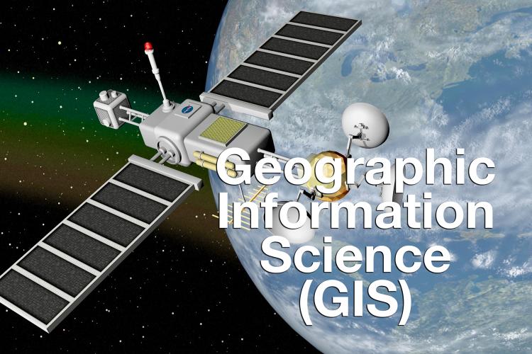 "Geographic Information Science (GIS)" overlaid on photo of satellite above Earth
