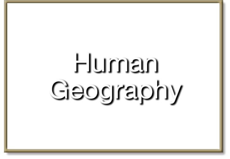 rectangle with the words "human geography"