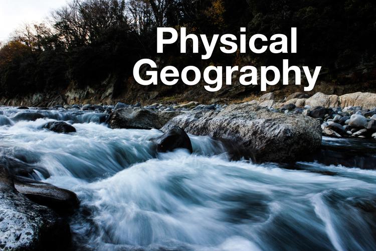 "Physical Geography" overlaid on photo of river rapids
