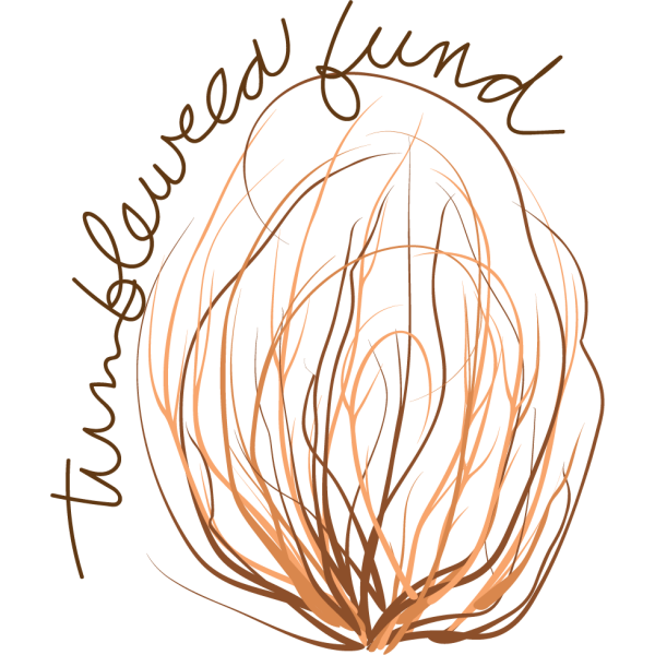 The Tumbleweed Fund
