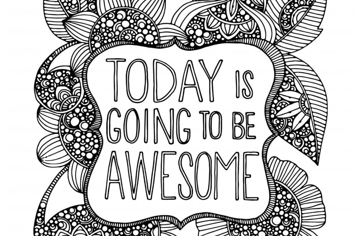 Coloring page with text: Today is going to be awesome