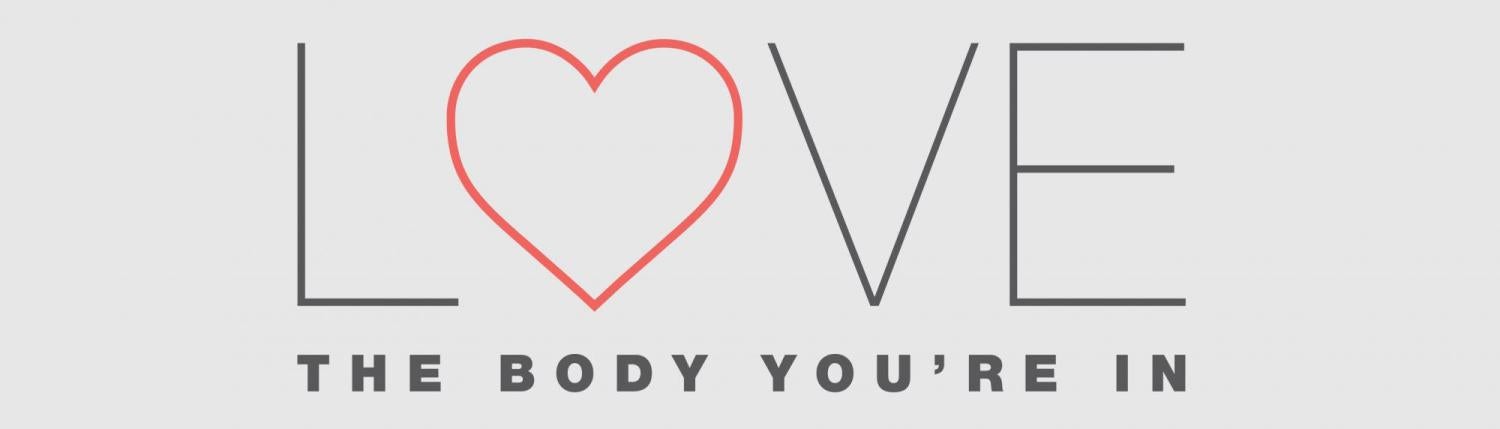 Text: love the body you're in with a heart