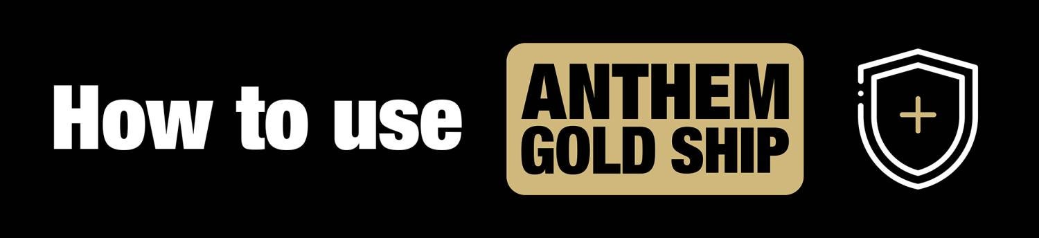 Anthem Gold how-to banner