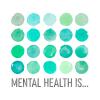 Various shades of green and blue watercolor circles with the text: "Mental health is prioritizing your needs"