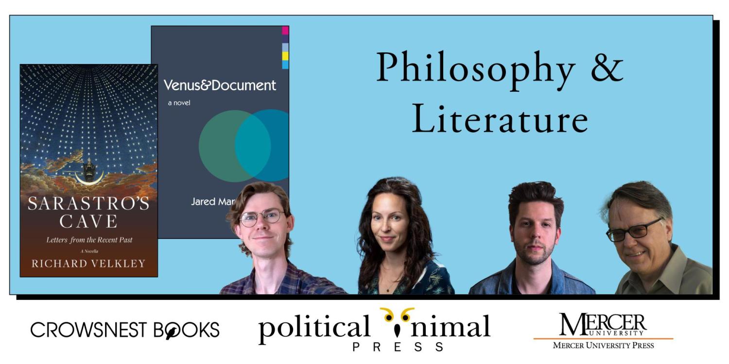 Philophy and Literature title of panel with Sarastros Cave and Venus and Document book covers next to portraits of panelists appearing over crowsnest books, political animal press and mercer logos