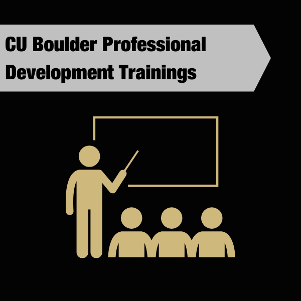 CU Boulder Prof Development Trainings